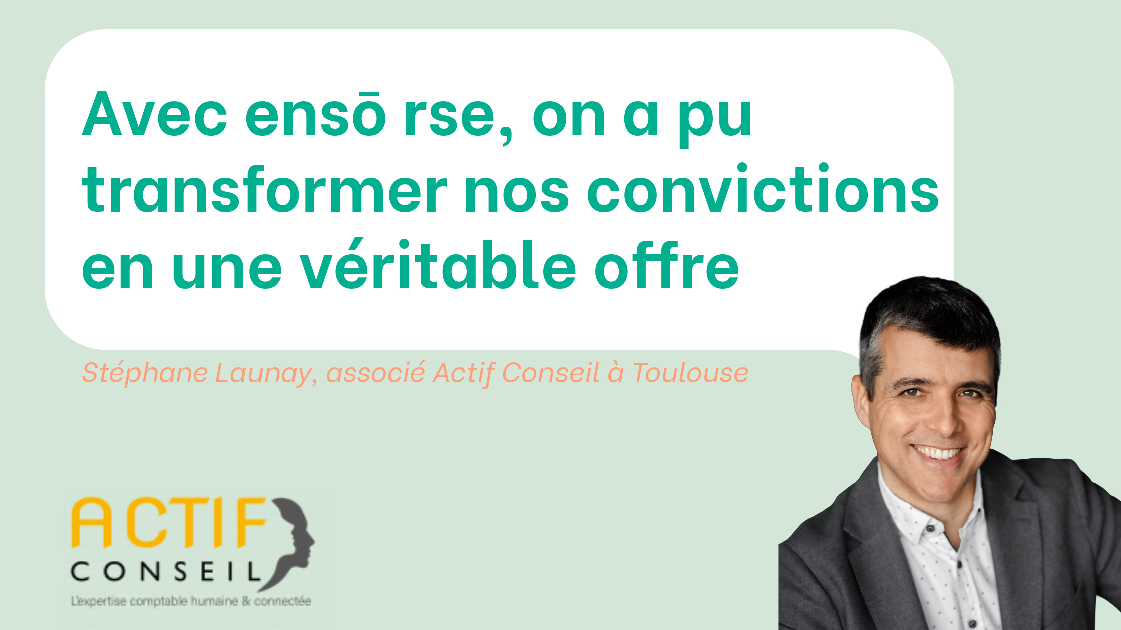 Faire de la RSE une évidence : le pari réussi d’Actif Conseil