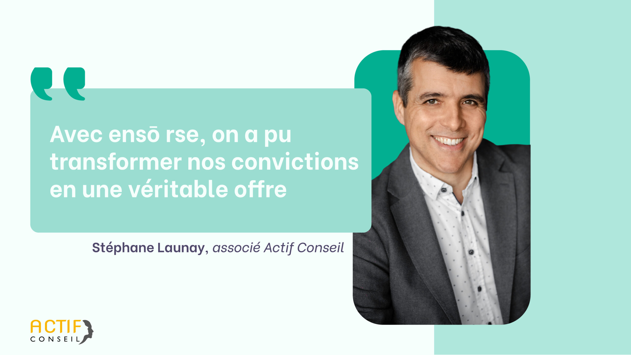 Faire de la RSE une évidence : le pari réussi d’Actif Conseil